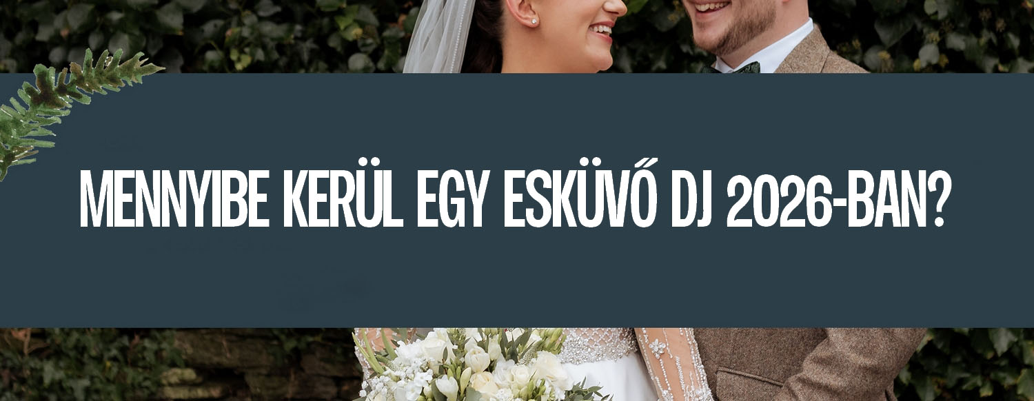 Esküvői DJ árak 2026 1